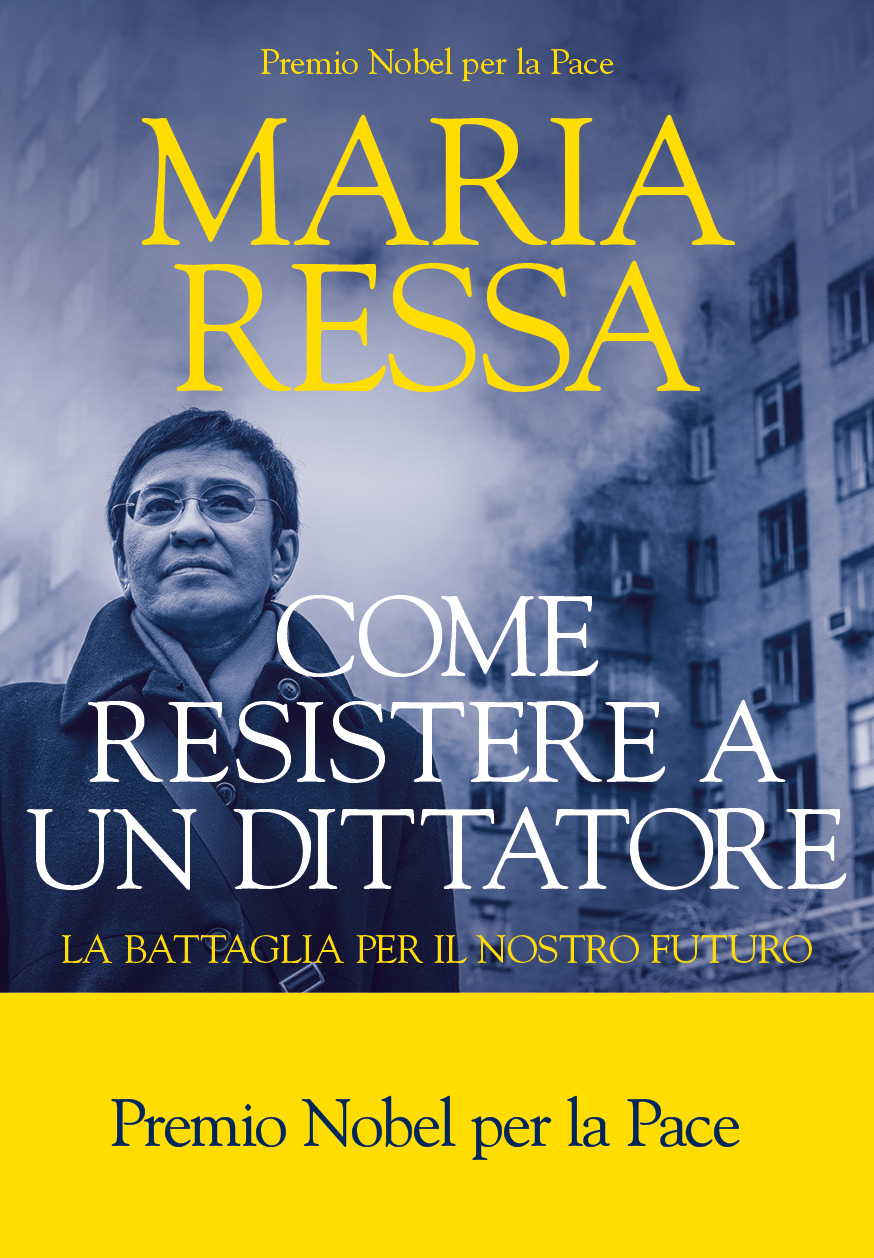 Ressa_Come-resistere-a-un-dittatore